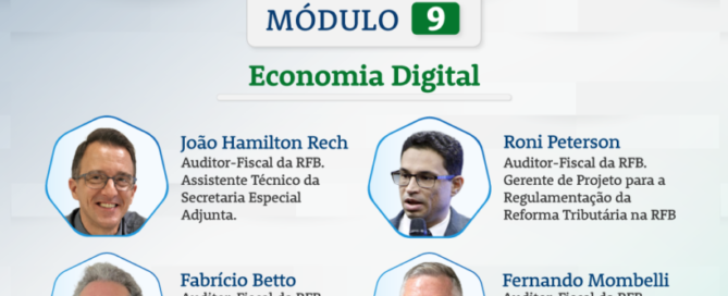 Economia Digital será o tema do 9º módulo do curso sobre a Reforma Tributária do Consumo
