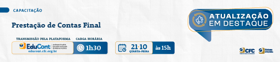 Prestação de contas final das Eleições 2026 é tema de live promovida pelo CFC